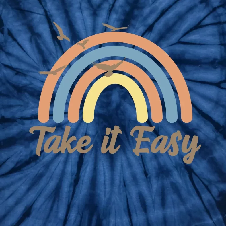 Take It Easy Rainbow Mental Health Tie-Dye T-Shirt