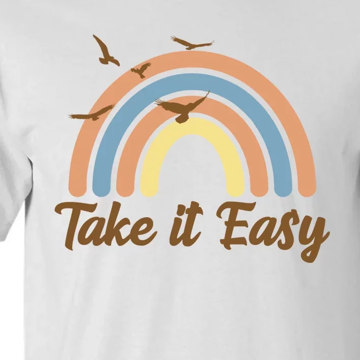 Take It Easy Rainbow Mental Health Tall T-Shirt