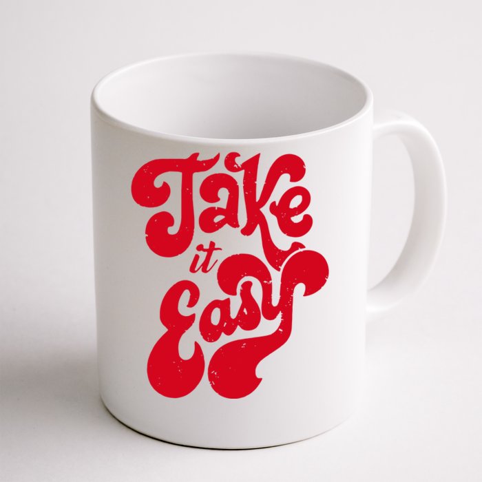 Take It Easy Front & Back Coffee Mug