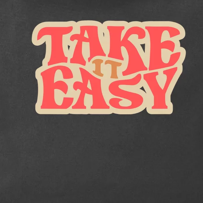 Take It Easy Retro Quote Zip Tote Bag