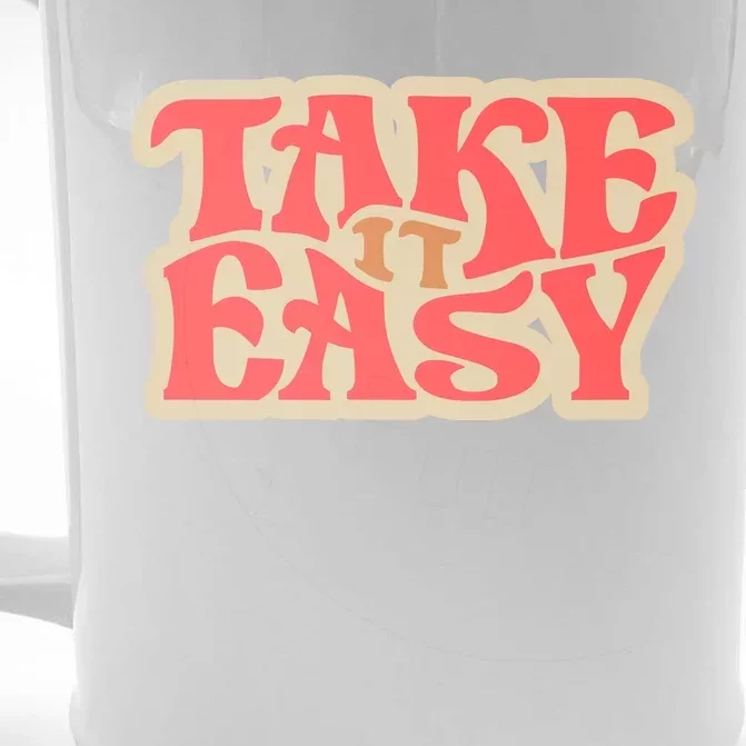 Take It Easy Retro Quote Front & Back Beer Stein