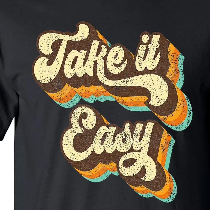 Take It Easy Retro 70s Disco Party Costume Tall T-Shirt