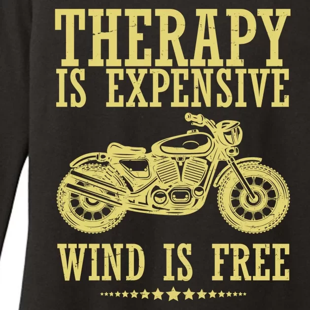 Therapy Is Expensive Wind Is Free Motorcycle Biker Womens CVC Long Sleeve Shirt