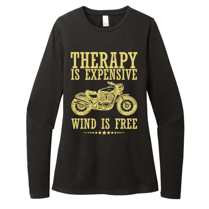 Therapy Is Expensive Wind Is Free Motorcycle Biker Womens CVC Long Sleeve Shirt