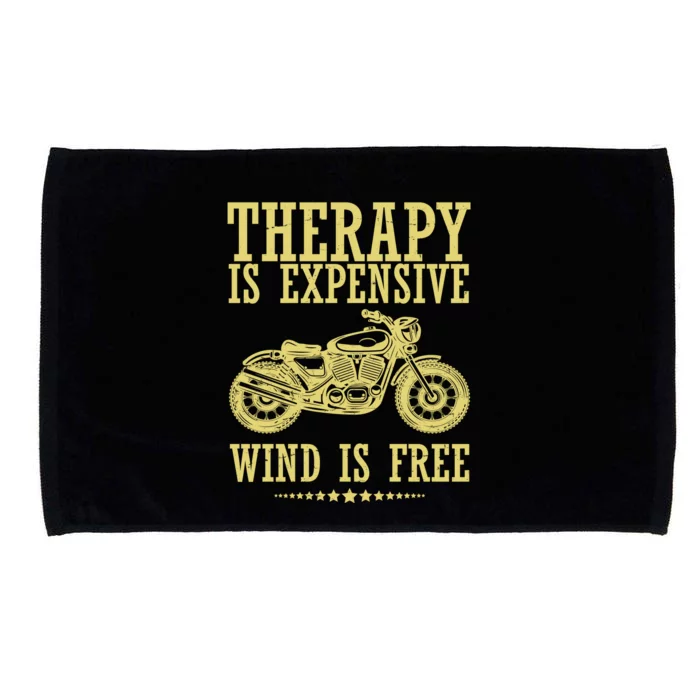 Therapy Is Expensive Wind Is Free Motorcycle Biker Microfiber Hand Towel