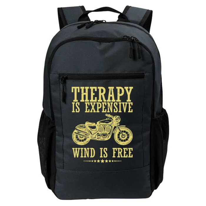 Therapy Is Expensive Wind Is Free Motorcycle Biker Daily Commute Backpack