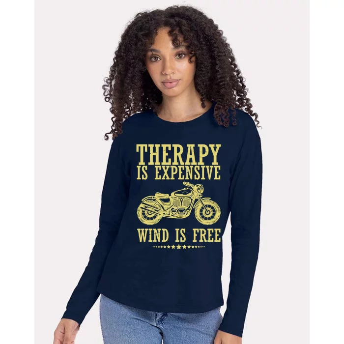 Therapy Is Expensive Wind Is Free Motorcycle Biker Womens Cotton Relaxed Long Sleeve T-Shirt