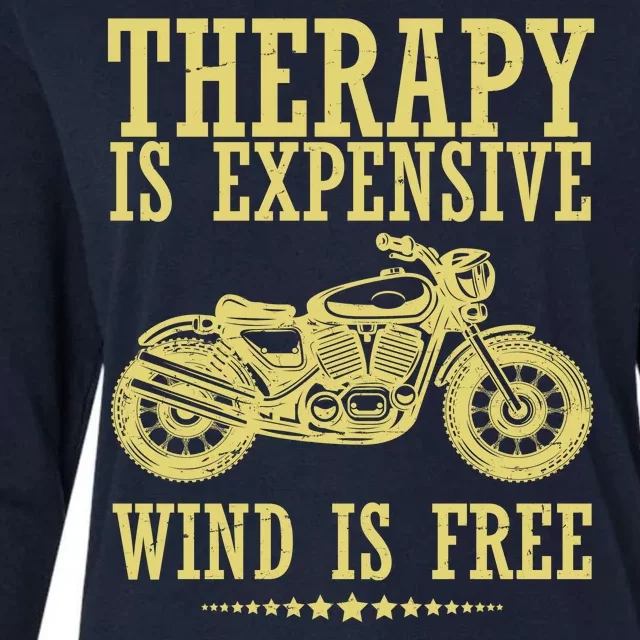 Therapy Is Expensive Wind Is Free Motorcycle Biker Womens Cotton Relaxed Long Sleeve T-Shirt