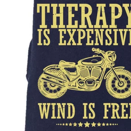 Therapy Is Expensive Wind Is Free Motorcycle Biker Doggie 3-End Fleece Hoodie