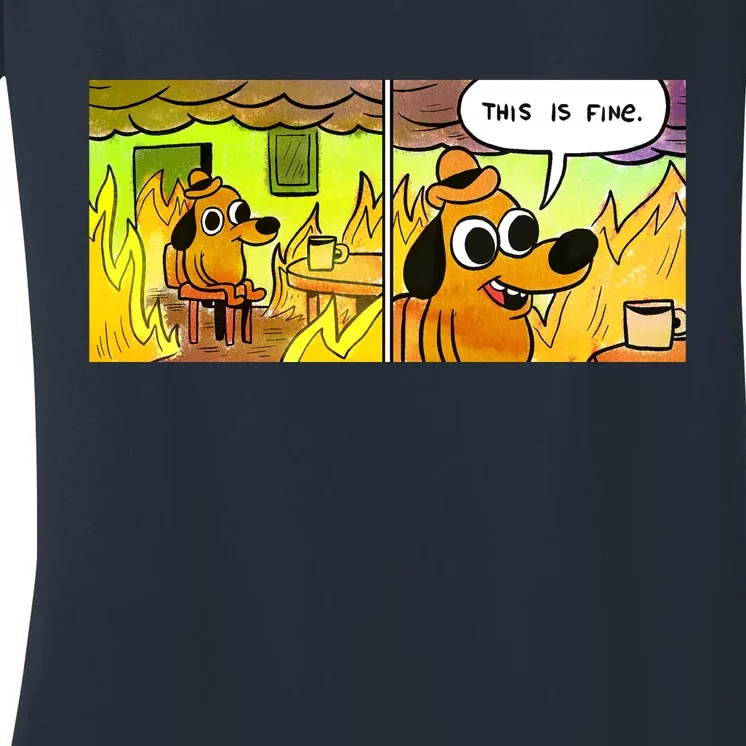 This Is Fine Meme Shirt Women's V-Neck T-Shirt