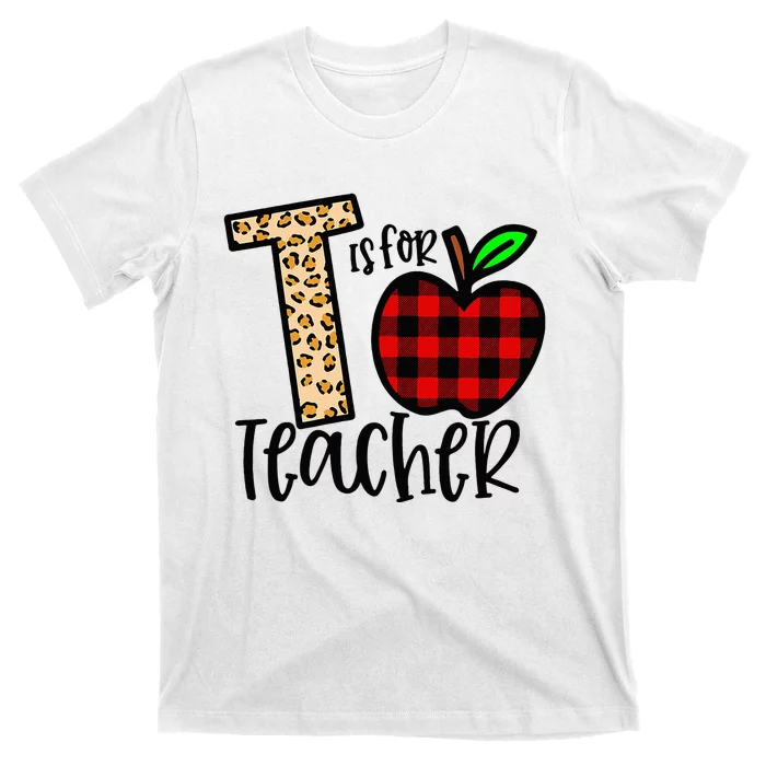 T is for Teacher Leopard Buffalo Plaid Apple Back To School T-Shirt