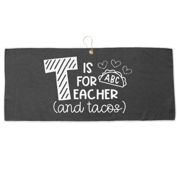 T Is For Teacher and Tacos Gifts For Teacher & Tacos Lovers Large Microfiber Waffle Golf Towel