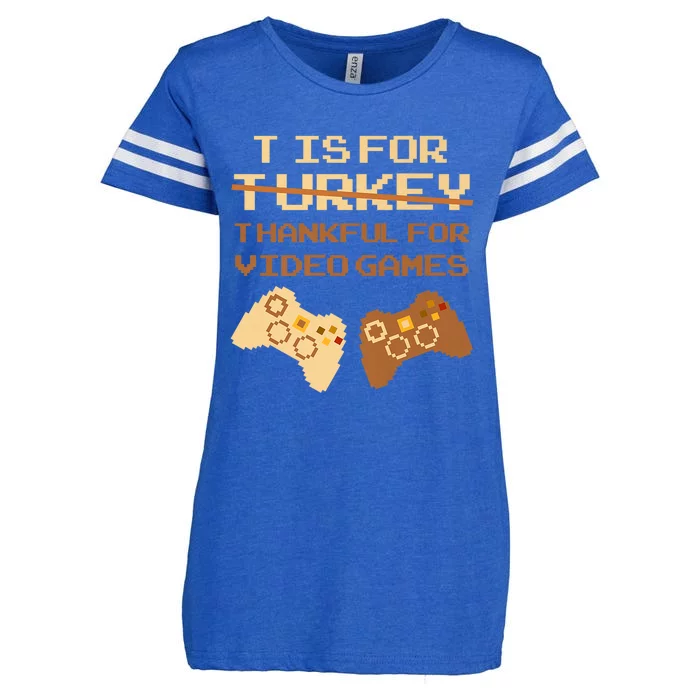 T Is For Thankful For Video Games Thanksgiving Turkey Funny Gift Enza Ladies Jersey Football T-Shirt