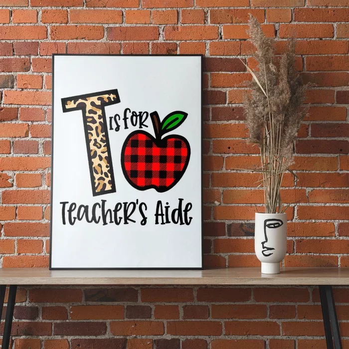 T Is For Teacher’s Aide Back To School Teacher Gift Poster