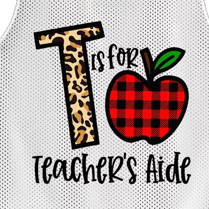 T Is For Teacher’s Aide Back To School Teacher Gift Mesh Reversible Basketball Jersey Tank