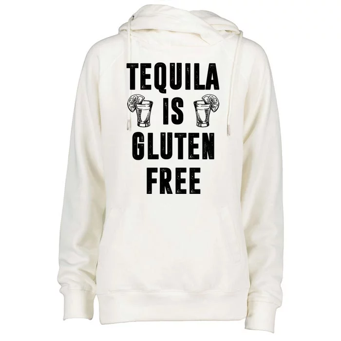 Tequila Is Gluten Free Funny Womens Funnel Neck Pullover Hood