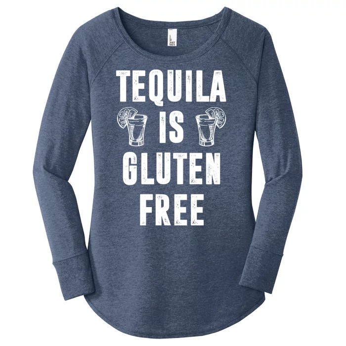 Tequila Is Gluten Free Funny Women's Perfect Tri Tunic Long Sleeve Shirt