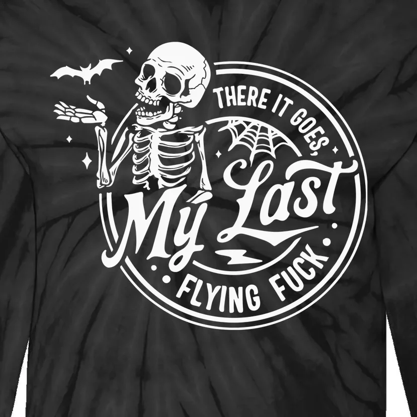 There It Goes My Last Flying Fuck Tie-Dye Long Sleeve Shirt