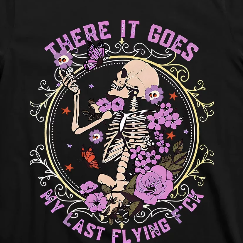 There It Goes My Last Flying Fck Funny T-Shirt