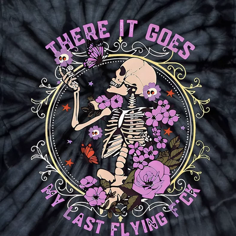 There It Goes My Last Flying Fck Funny Tie-Dye T-Shirt