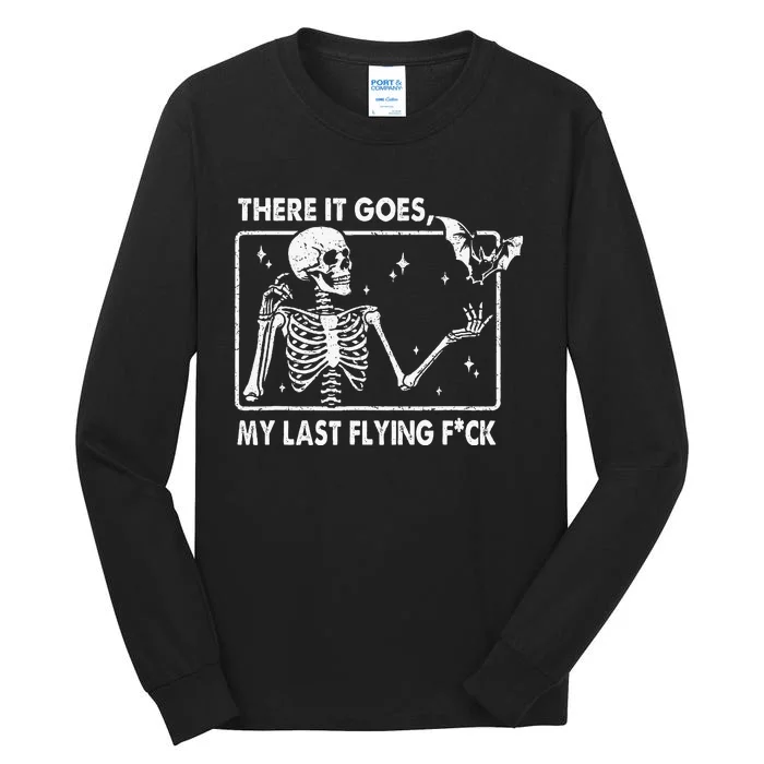 There It Goes My Last Flying F Skeletons Funny Halloween Tall Long Sleeve T-Shirt