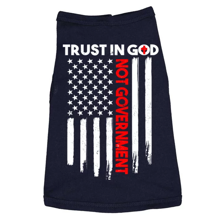 Trust In God Not The Government Patriotic Trust In God T Doggie Tank