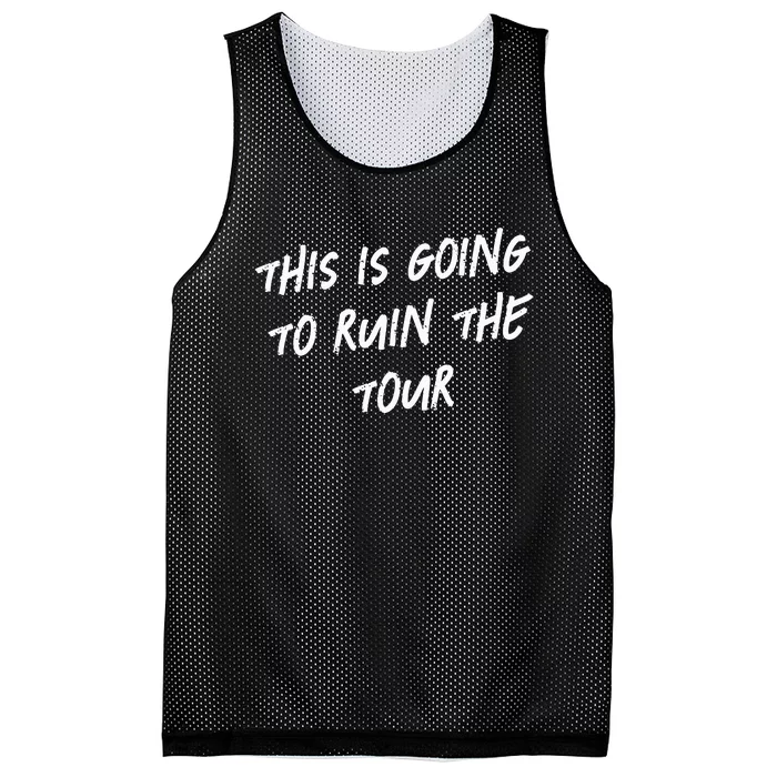 This Is Going To Ruin The Funny Mesh Reversible Basketball Jersey Tank