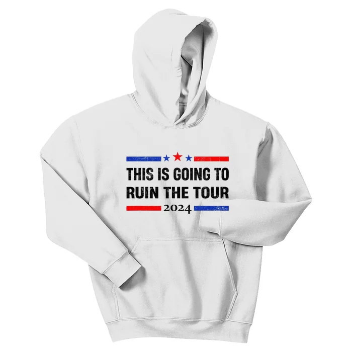 This Is Going To Ruin The T.O.U.R Kids Hoodie