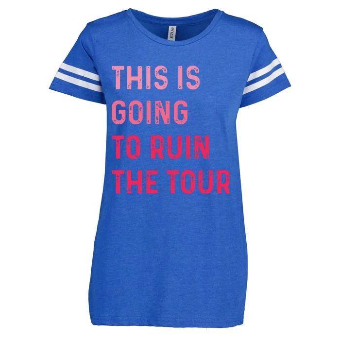 This Is Going To Ruin Enza Ladies Jersey Football T-Shirt