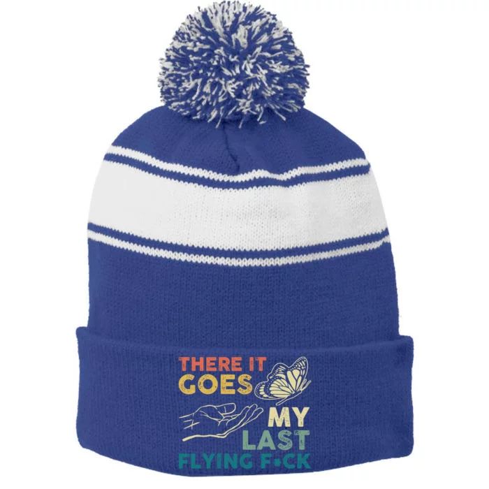 There It Goes My Last Flying Fck Funny Sarcastic Cute Gift Stripe Pom Pom Beanie