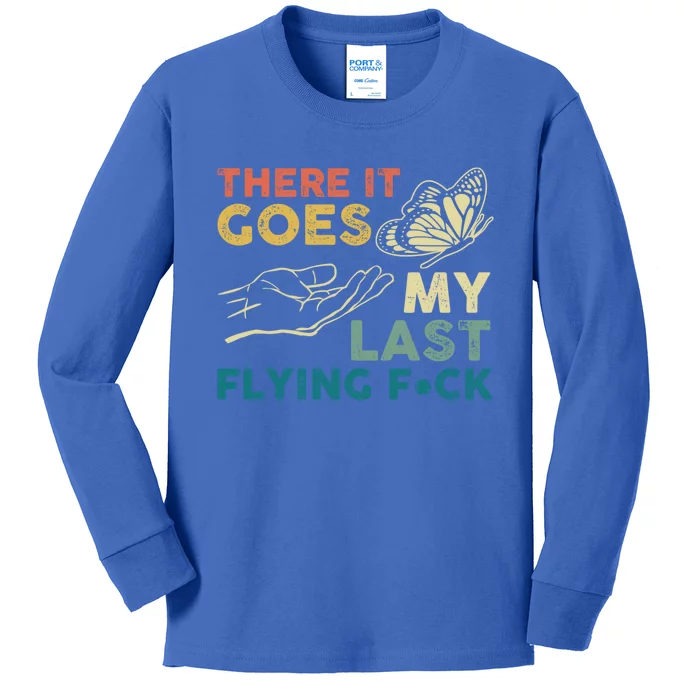 There It Goes My Last Flying Fck Funny Sarcastic Cute Gift Kids Long Sleeve Shirt