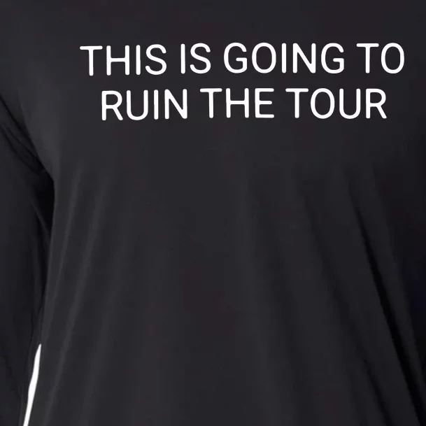 This Is Going To Ruin Cooling Performance Long Sleeve Crew