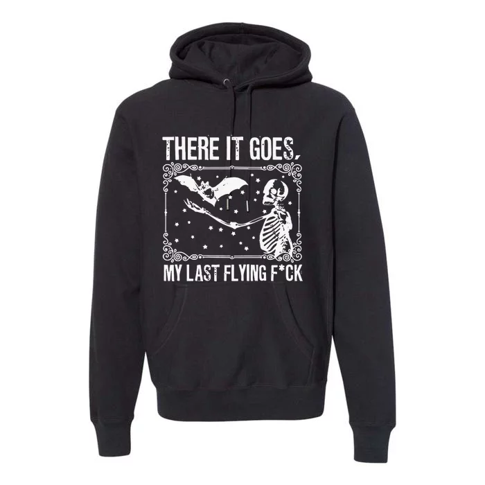 There It Goes My Last Funny Halloween Premium Hoodie