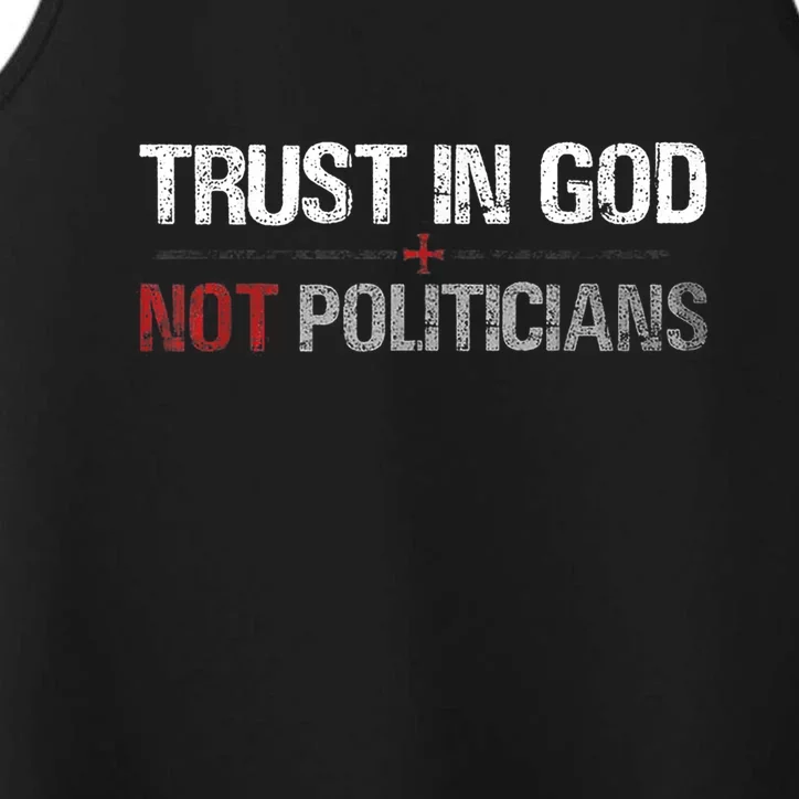 Trust In God Not Politicians Performance Tank