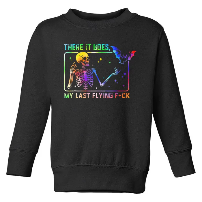 There It Goes My Last Flying Fuck Funny Skeleton Tie Dye Toddler Sweatshirt