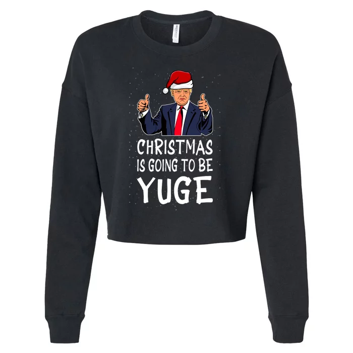 Trump It's Gonna Be Yuge Ugly Christmas Cropped Pullover Crew