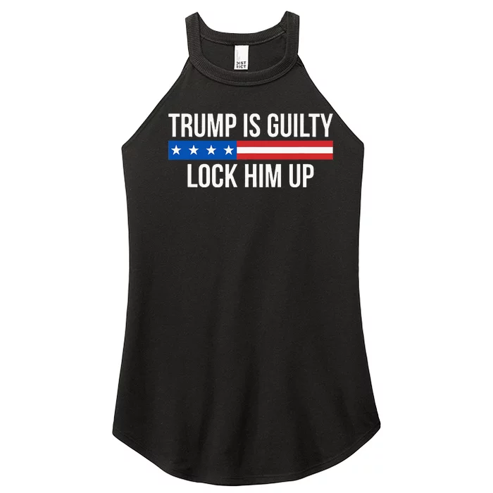 Trump Is Guilty Lock Him Up Women’s Perfect Tri Rocker Tank