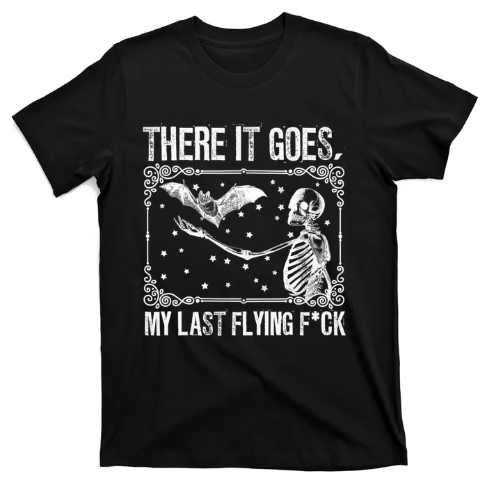 There It Goes My Last Flying Fuck Skeleton Funny Halloween T-Shirt