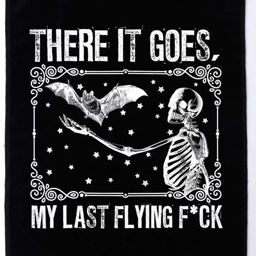 There It Goes My Last Flying Fuck Skeleton Funny Halloween Platinum Collection Golf Towel