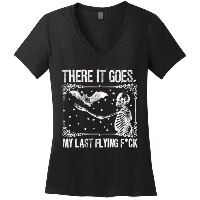 There It Goes My Last Flying Fuck Skeleton Funny Halloween Women's V-Neck T-Shirt