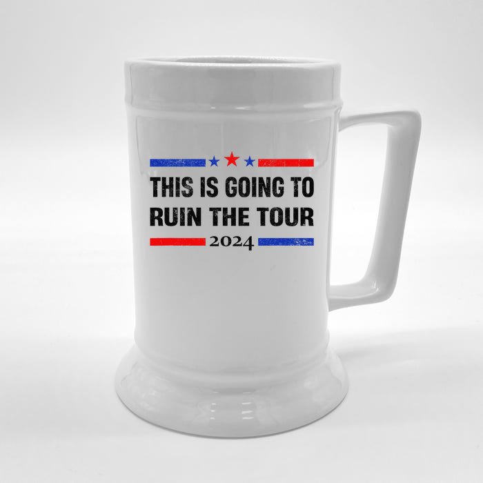 This Is Going To Ruin The Tou.R Front & Back Beer Stein