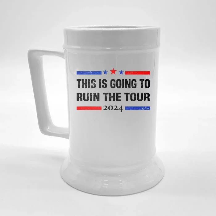 This Is Going To Ruin The Tou.R Front & Back Beer Stein