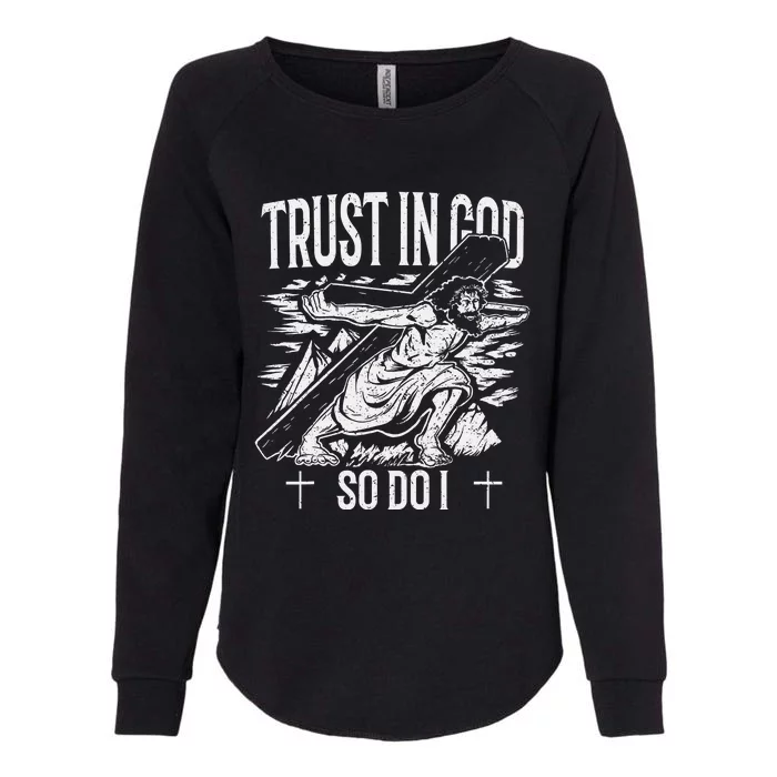 Trust in God Christian Womens California Wash Sweatshirt