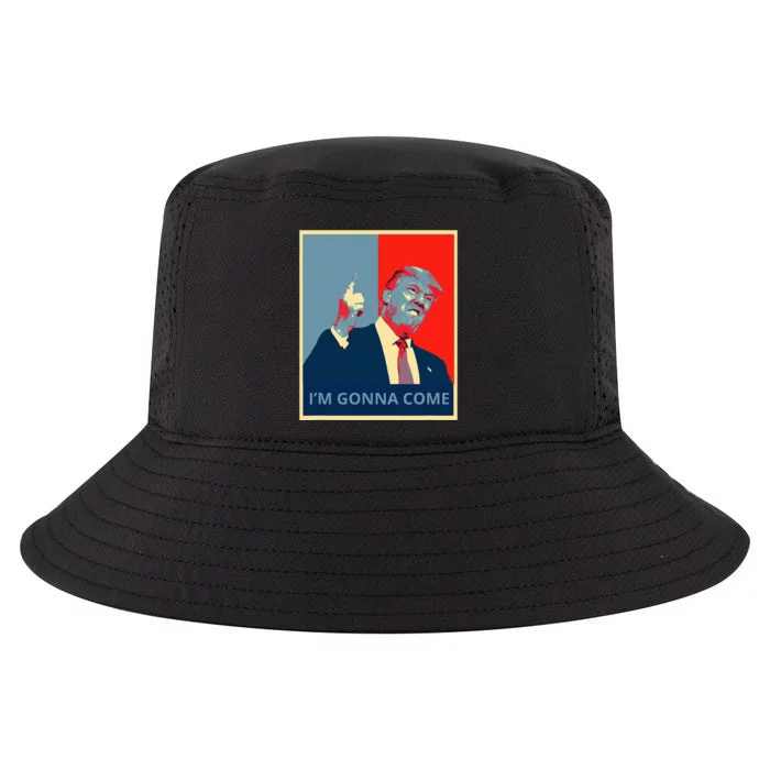 Trump IM Gonna Come Politics Funny Quote Cool Comfort Performance Bucket Hat