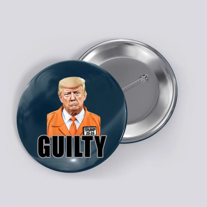 Trump Is Guilty Button