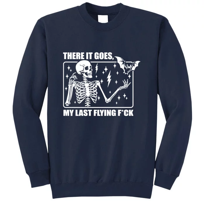 There It Goes My Last Flying Halloween Mom Tall Sweatshirt