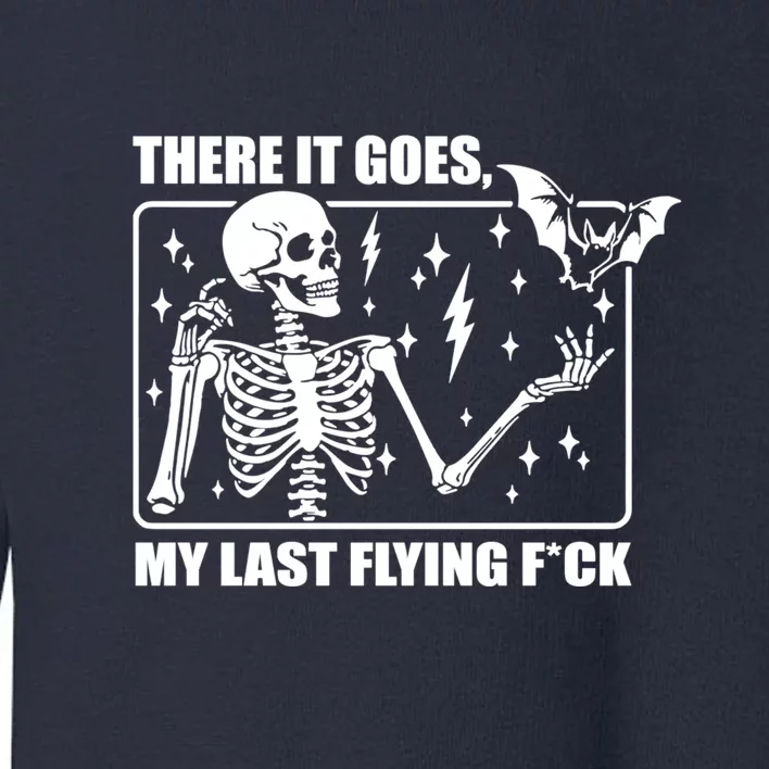 There It Goes My Last Flying Halloween Mom Toddler Sweatshirt