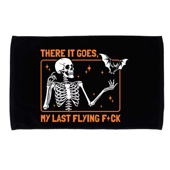 There It Goes My Last Flying Funny Halloween Skeleton Bat Meaningful Gift Microfiber Hand Towel