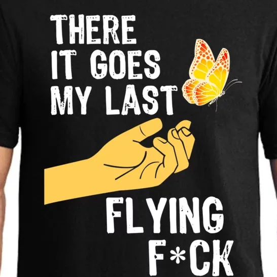 There It Goes My Last Flying Fck Funny Sarcastic Ofensive Gift Pajama Set