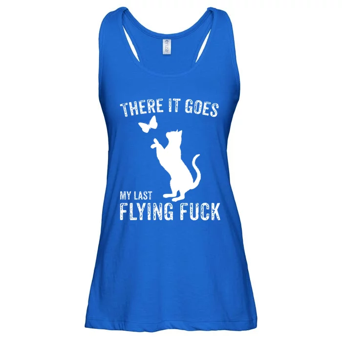 There It Goes My Last Flying Fuck Gift Funny Sarcastic Cat Cool Gift Ladies Essential Flowy Tank